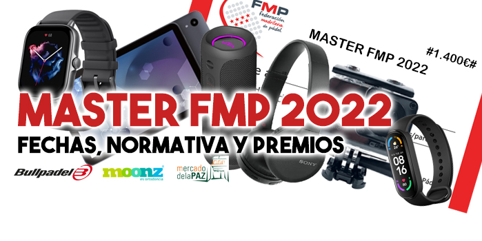 MASTER FMP 2022 - Fechas, normativa y premios