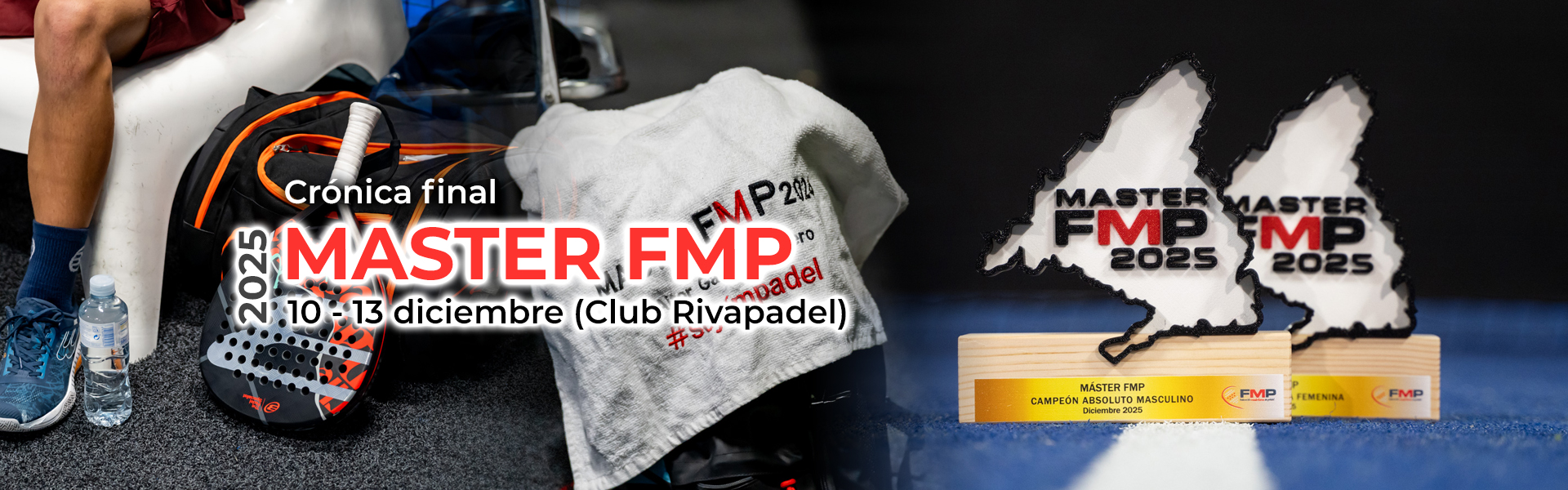 MASTER FMP 2025: CRÓNICA FINAL