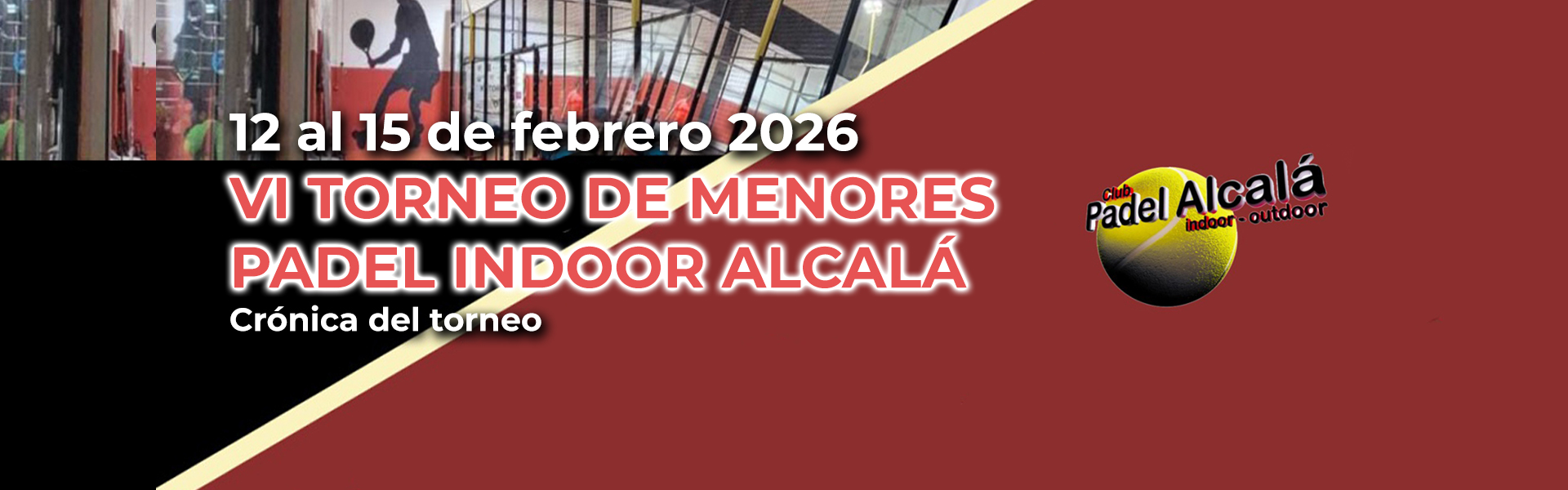 VI TORNEO DE MENORES PADEL INDOOR ALCALÁ