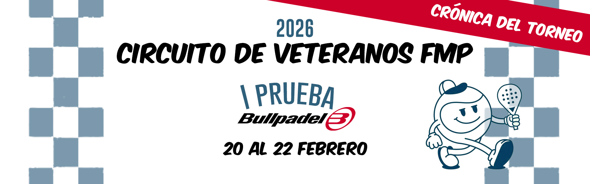 I PRUEBA CIRCUITO DE VETERANOS BULLPADEL FMP 2026