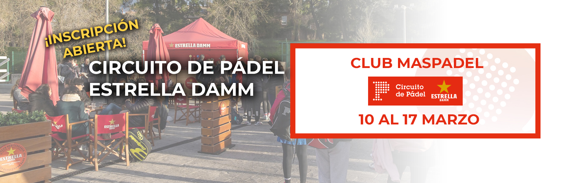 CIRCUITO DE PÁDEL ESTRELLA DAMM - CLUB MASPADEL