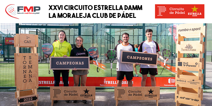 XXVI CIRCUITO ESTRELLA DAMM LA MORALEJA CLUB DE PÁDEL