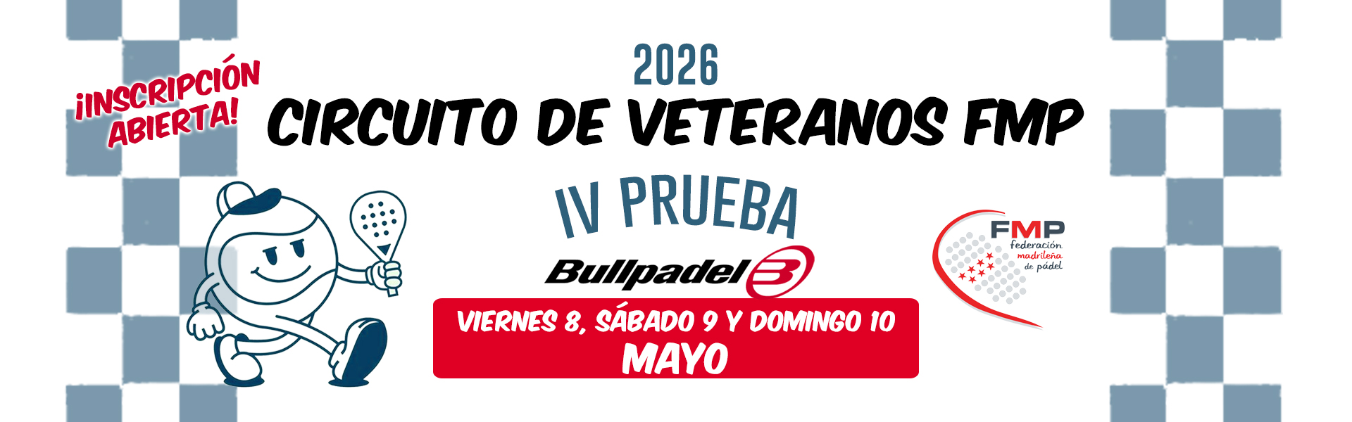 IV PRUEBA DE VETERANOS FMP BULLPADEL